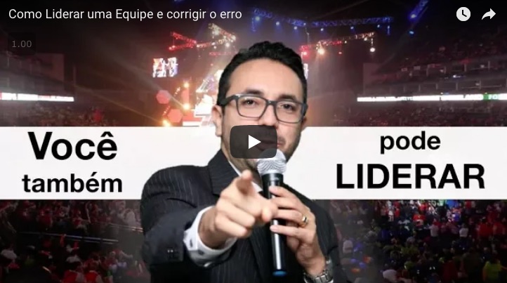 Como Liderar uma Equipe e corrigir o erro